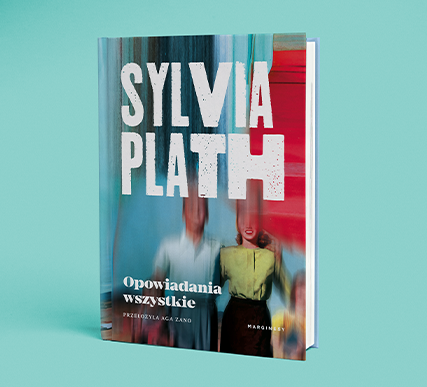 Sylvia Plath - Opowiadania wszystkie