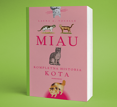 Laura Vocelle  - Miau. Kompletna historia kota 