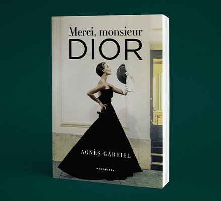 Agnès Gabriel - Merci, monsieur Dior