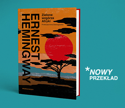 Ernest Hemingway - Zielone wzgórza Afryki