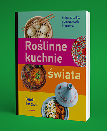 Dorota Jaworska - Roślinne kuchnie świata