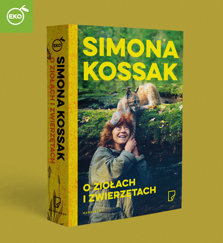 Simona Kossak - O ziołach i zwierzętach