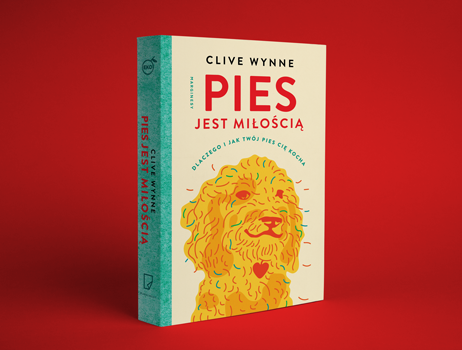 Clive D.L. Wynne - Pies jest miłością