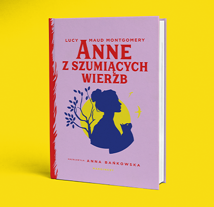 Lucy Maud Montgomery - Anne z Szumiących Wierzb