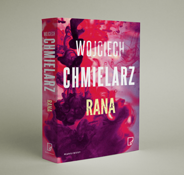 Wojciech Chmielarz - Rana