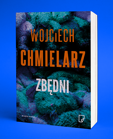 Wojciech Chmielarz - Zbędni