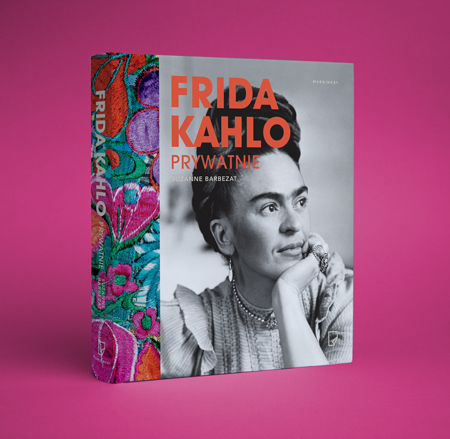 Suzanne Barbezat - Frida Kahlo prywatnie
