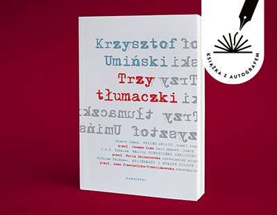 Krzysztof Umiński - Trzy tłumaczki. Książka z autografem