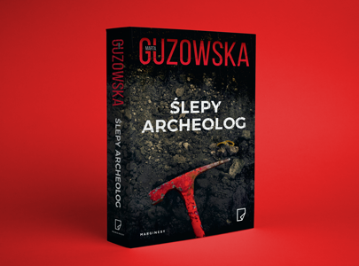 Marta Guzowska - Ślepy archeolog