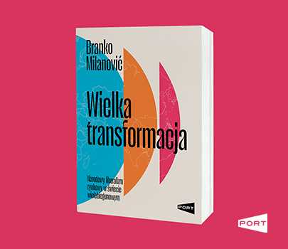 Branko Milanović - Wielka transformacja