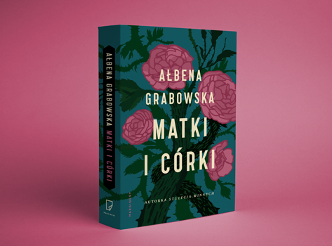 Ałbena Grabowska - Matki i córki