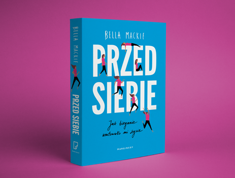 Bella Mackie - Przed siebie