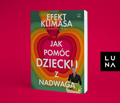 Leszek Klimas - Efekt Klimasa. Jak pomóc dziecku z nadwagą