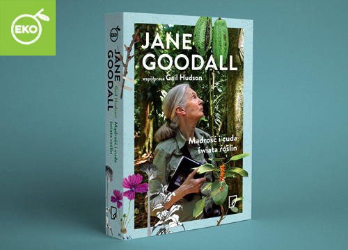 Jane Goodall, Gail Hudson - Mądrość i cuda świata roślin