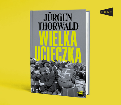 Jürgen Thorwald - Wielka ucieczka