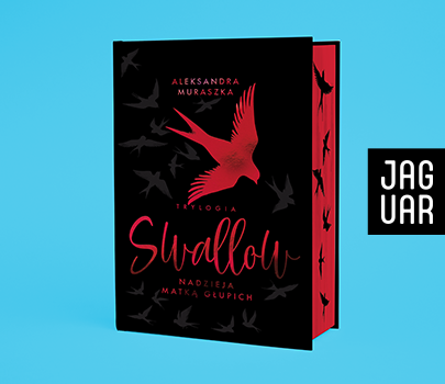 Aleksandra Muraszka - Swallow. Nadzieja matką głupich. Wydanie specjalne