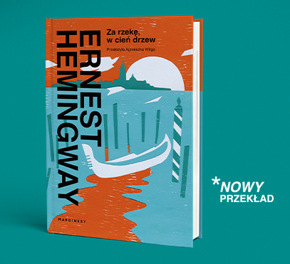 Ernest Hemingway - Za rzekę, w cień drzew