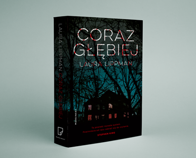 Laura Lippman - Coraz głębiej