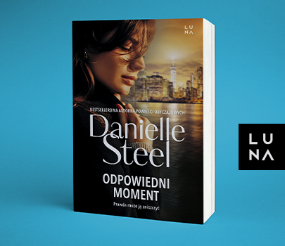 Danielle Steel - Odpowiedni moment