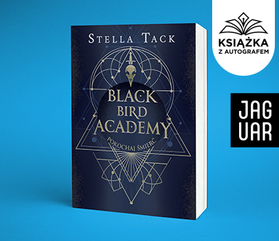 Stella Tack - Zabij Mrok. Black Bird Academy. Książka z autografem