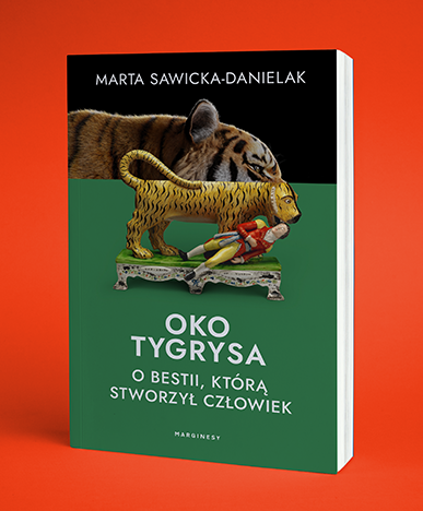 Marta Sawicka-Danielak  - Oko tygrysa
