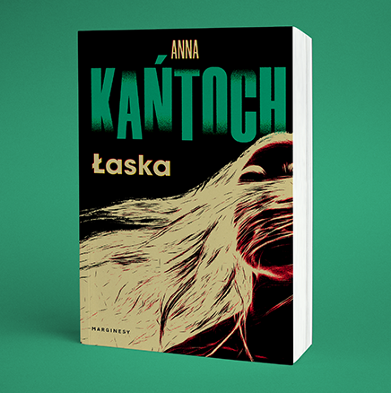 Anna Kańtoch - Łaska