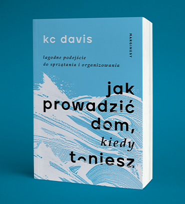 KC Davis - Jak prowadzić dom, kiedy toniesz